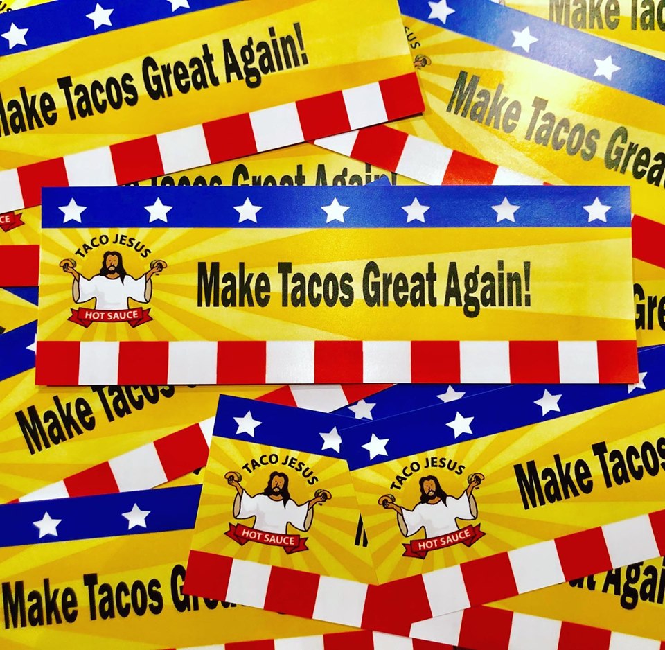 Make Tacos Great Again
